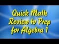 Quick Math Review to Prep for Algebra 1