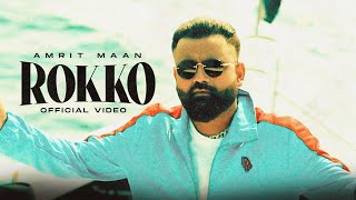 Rokko : Official Video | Amrit Maan | Mad Mix | Punjabi Songs 2024 | Bamb Beats