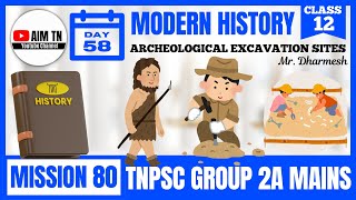 Modern History | Class - 12 | ARCHEOLOGICAL EXCAVATION SITES | Mr. Dharmesh | Mission 80