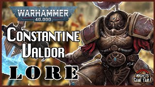 Constantine Valdor Warhammer 40k Lore & History Explained
