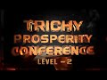 Trichy Prosperity Conference Level-2 (2024) Promo