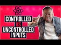 Controlled vs Uncontrolled Inputs - Reactjs - Absolute beginners