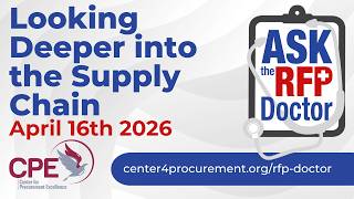 Looking Deeper Into The Supply Chain - Ask the RFP Doctor Webinar Series