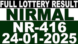 KERALA LOTTERY NIRMAL NR-416 | LIVE LOTTERY RESULT TODAY 24/01/2025 | KERALA LOTTERY LIVE RESULT