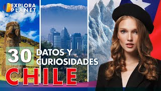 30 Datos y Curiosidades que no sabías de Chile | El Paraíso en el Fin del Mundo