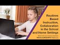 Routines Based Instruction, Collaboration in the School and Home Settings