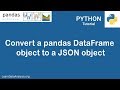 Pandas Tutorial | How to convert a Pandas DataFrame object to a JSON file