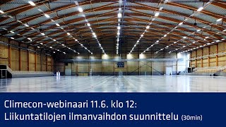 Climecon-webinaari: Liikuntatilojen ilmanvaihdon suunnittelu