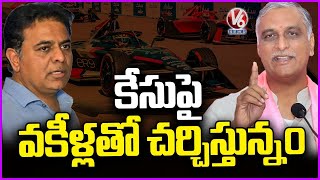 Harish Rao On KTR Case: We Are Discussing With Lawyers On Case  | V6 News