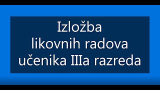 Mala likovna izložba učenika IIIa razreda