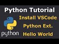 Install VSCode Python Tutorial - Hello World Script - Python Extensions