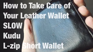 【これだけで長持ち】革財布の手入れ方法 / How to take care of your kudu leather wallet. / SLOW / クーズー革の経年変化