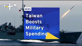 Taiwan Boosts Military Spending