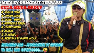 MEDLEY TERBARU CUTA MUDA GROUP  DI BABAKAN LOA RANCAEKEK