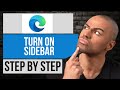 How to Turn on Sidebar in Microsoft Edge | Step by Step Edge Tutorial