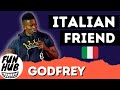 GODFREY - VERY ITALIAN FRIEND 😂😎| Funny Video | FUN HUB CLUB