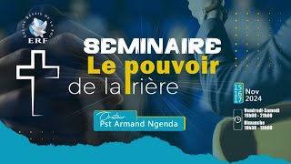 Séminaire : Le pouvoir de la prière - Partie 1/3