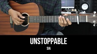 Unstoppable - Sia | EASY Guitar Tutorial with Chords / Lyrics