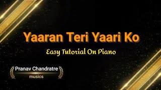 Yaara Teri Yaari Ko | Piano Tutorial #shorts #yaarateriyaari