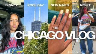 VLOG: fun Chicago weekend + early birthday dinner + new nails + pool day + sunday reset + more