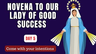 Miraculous Novena to Our Lady of good Success Day five, Our Lady of good event Novena day 5 🙏