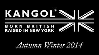 Kangol Autumn/Winter 2014 Lookbook Video