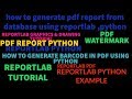 REPORTLAB|REPORTLAB PYTHON TUTORIAL|How To Generate Pdf file from Database Using Python|PART:51