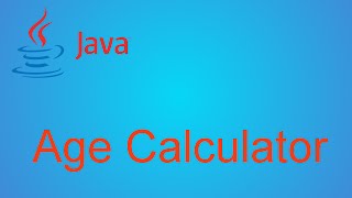 Java - Age calculator - CrazyWhiz