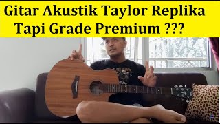 Gitar Akustik Taylor Replika Solo Tapi Kualitas Premium ? Mari Kita Review !!