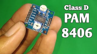 Unboxing \u0026 test class d pam8406