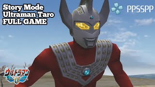 (PPSSPP) ULTRAMAN FIGHTING EVOLUTION 0 Story Mode Ultraman Taro FULL GAME Gameplay Walkthrough