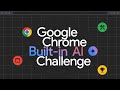 Introducing Google Chrome Built-in AI Challenge