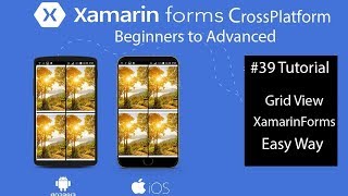 Xamarin Forms Grid View [Tutorial 39]