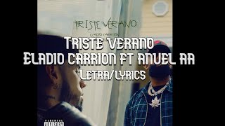 Triste verano- Eladio Carrión ft Anuel AA (Letra/Lyrics)