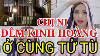 ĐÊM KINH HOÀNG Ở CÙNG TỬ TÙ CỦA CHỊ NI TẠI MALAYSIA