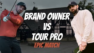 Brand Owner Vs Tour Pro - Epic 9 Hole Match