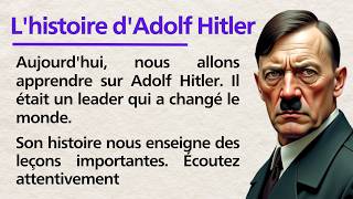 Adolf Hitler's Story | French Listening Practice ✅ Graded Reader | Learn French with Frenchy Tales