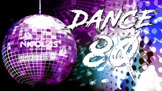 DANCE 80 ✘ Dj Nicolas® De Filippo