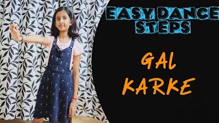 GAL KARKE || EASY DANCE STEPS