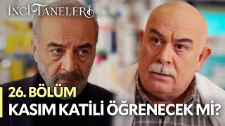 Hande'nin Katili Kim Azem? - İnci Taneleri (26. Bölüm) #incitaneleri #kasim #azem