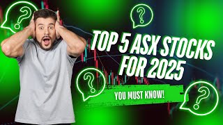 Winning Stocks Decoded: Learn to Spot Top 5 ASX Stocks for 2025 #ASXStocks #InvestSmart