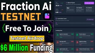 Fraction AI testnet Airdrop $6M funding|| Fraction Ai Testnet Airdrop