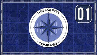 The County Compass | Episode 1: Welcome to the County Compass
