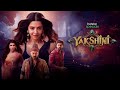 yakshini full movie in hindi dubbed hd review facts vedhika rahul vijay ajay manchi lakshmi