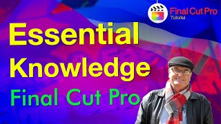 Essential Knowledge Final Cut Pro 10.6