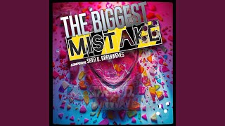The Biggest Mistake
