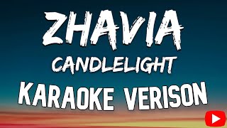 Zhavia - Candlelight (Karaoke Version)