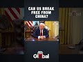 can us break free from china trump xi jinping usa china shorts trump xijinping