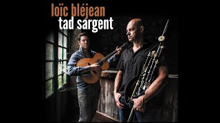 Loïc Bléjean \u0026 Tad Sargent - IRISH RENDEZ VOUS