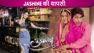 Udaariyan UPDATE: Isha Malviya aka Jasmine Reacts On Her Entry In Udaariyan, Jasmine Ki Hogi Wapsi